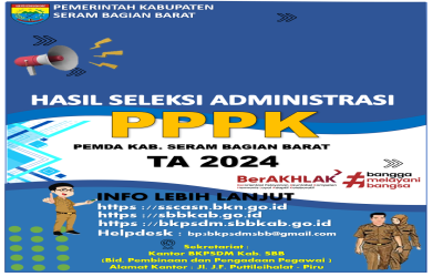 HASIL SELEKSI ADMINISTRASI CALON PPPK DI LINGKUNGAN PEMERINTAH KAB. SERAM BAGIAN BARAT T.A 2024